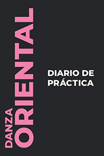 Diario De Practica De La Danza Oriental: El Regalo Perfecto