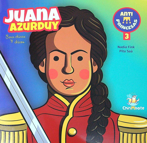 Juana Azurduy - Antiprincesas 3