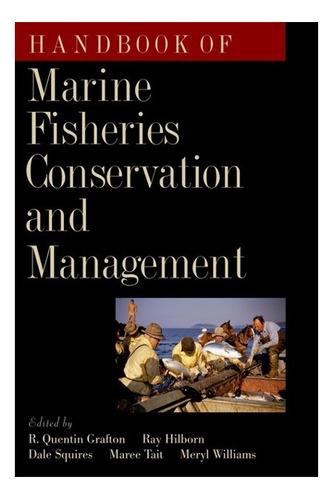 Handbook Of Marine Fisheries Conservation And Management