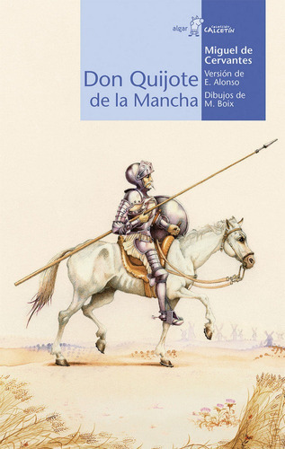 Don Quijote De La Mancha, De Miguel De Cervantes. Editorial Algar Editorial, Tapa Blanda En Español