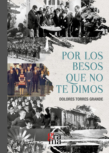 Por Los Besos Que No Te Dimos, De Torres Grande, Dolores. Editorial Milenio Publicaciones S.l., Tapa Blanda En Español