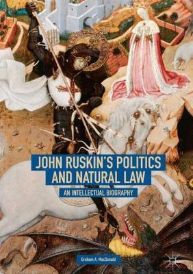 Libro John Ruskin's Politics And Natural Law : An Intelle...