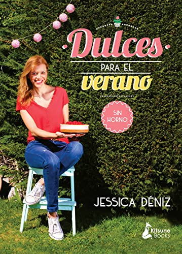 Dulces Para El Verano - Sin Horno - Td - Deniz Jessica