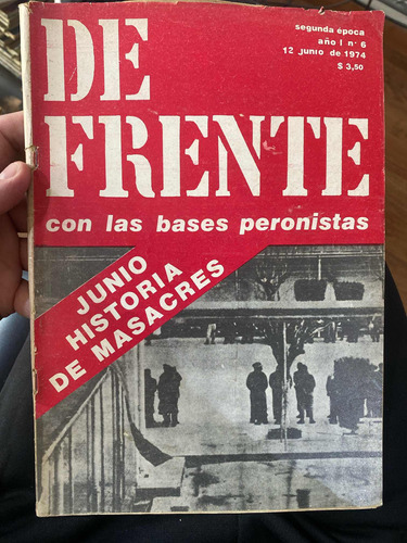 De Frente - Ortega Pena Y Duhalde - N 6 - 12 Junio 1974