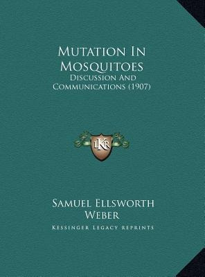 Mutation In Mosquitoes : Discussion And Communications (1...