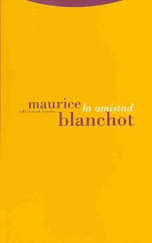 Amistad, La - Maurice Blanchot