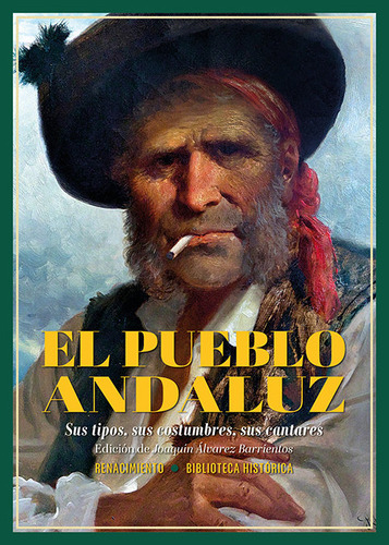 El Pueblo Andaluz, De Alvarez Barrientos (ed.) Joaquin. Editorial Editorial Renacimiento, Tapa Blanda En Español, 2024