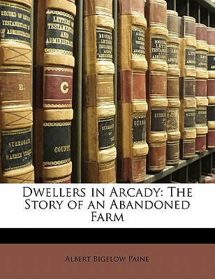 Libro Dwellers In Arcady: The Story Of An Abandoned Farm ...