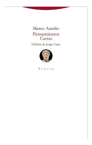 Pensamientos. Cartas - Marco Aurelio