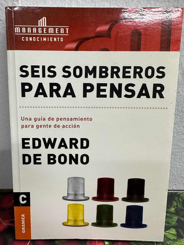 Seis Sombreros Para Pensar Edward De Bono