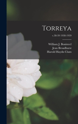 Libro Torreya; V.38-39 1938-1939 - Bonisteel, William J. ...