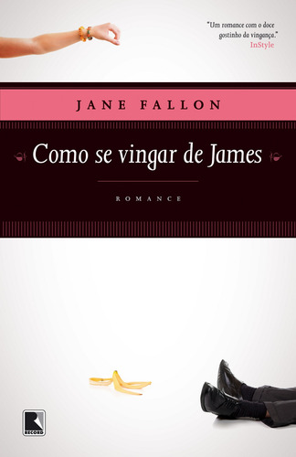 Como se vingar de James, de Fallon, Jane. Editorial Editora Record Ltda., capa mole em português, 2011