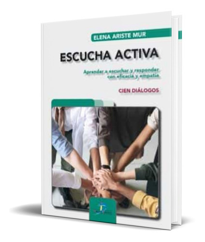 Escucha Activa De Elena Ariste Mur Editorial Diaz De Santos Tapa Blanda En Español 2021