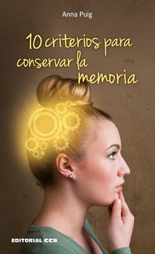 10 Criterios Para Conservar La Memoria - Puig, Anna