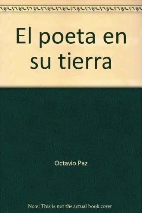 Poeta En Su Tierra [dialogos Con Octavio Paz]