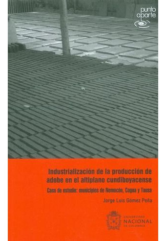 Libro Industrializacion De La Produccion De Adobe En El Alt
