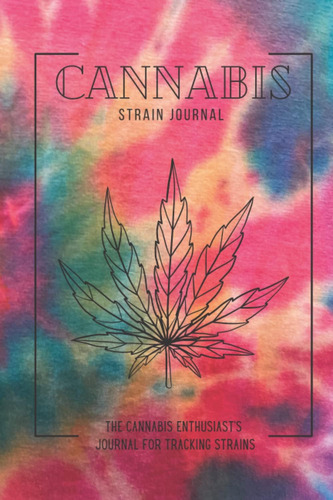 Libro: Cannabis Strain Tracker: The Cannabis Enthusiastøs