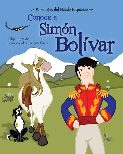 Libro: Conoce A Simon Bolivar (personajes Del Mundo Hispanic