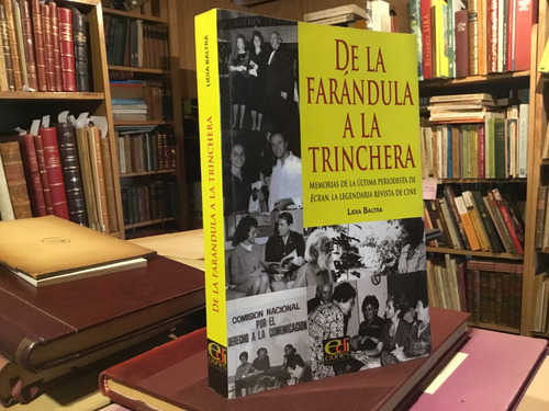 Farándula A Trinchera Memorias Lidia Baltra Revista Ecran