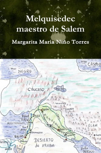 Libro: Melquisedec Maestro De Salem (spanish Edition)