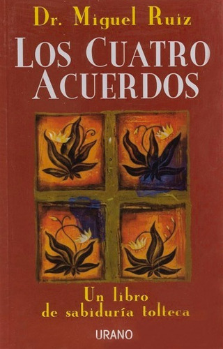 Imagen 2 de 3 de Dr. Miguel Ruiz - Los Cuatro Acuerdos - Editorial Urano