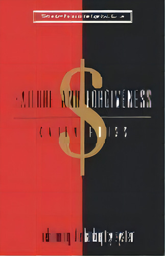 Failure And Forgiveness : Rebalancing The Bankruptcy System, De Karen Gross. Editorial Yale University Press, Tapa Blanda En Inglés