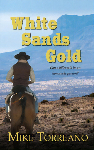 White Sands Gold, De Torreano, Mike. Editorial Wild Rose Pr, Tapa Blanda En Inglés