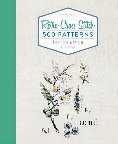 Retro Cross Stitch, De Va (c)ronique Enginger. Editorial Schiffer Publishing Ltd, Tapa Dura En Inglés