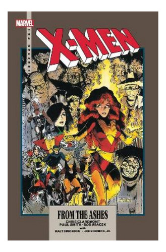X-men: From The Ashes (new Printing) - Chris Claremont. Eb9