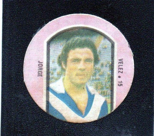 Argentina Campeon 1978. Figurita N° 15 Jorge, Velez. Mira!!!