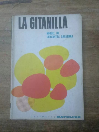 Libro La Gitanilla De Cervantes Saavedra (6c) (Usado)