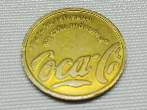 Ficha Moneda Coca Cola Para Tu Refresco Con Esta Maquina 80' (Usado)