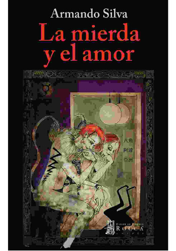 La Mierda Y El Amor (libro Original)