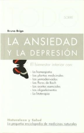Ansiedad Y La Depresion (coleccion Todo Sobre) (15) - Brigo