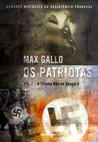 Libro Chama Não Se Apagará A Vol 2 Os Série Patriotas De Max