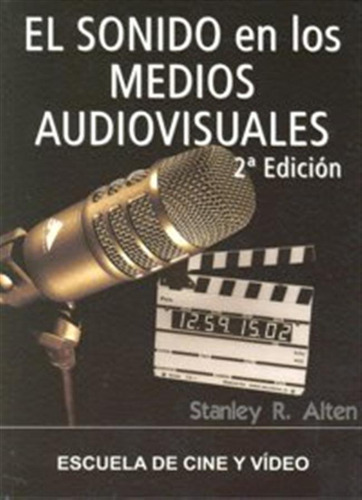 Sonido En Medios Audiovisuales,el 2ªed - Alten,stanley R,