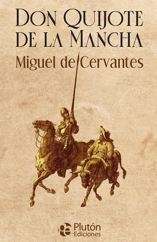 Don Quijote De La Mancha - Miguel De Cervantes Saavedra