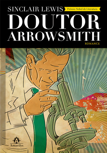 Doutor Arrowsmith, de Lewis, Sinclair. Editorial Amarilys Editora, capa mole em português, 2016