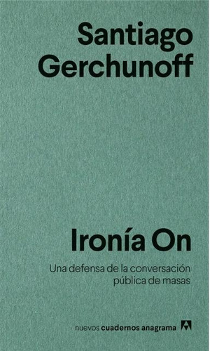 Ironía On - Pablo Gerchunoff