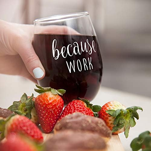 Because Work Divertida Copa De Vino Sin Tallo De 15 Oz ' Ide