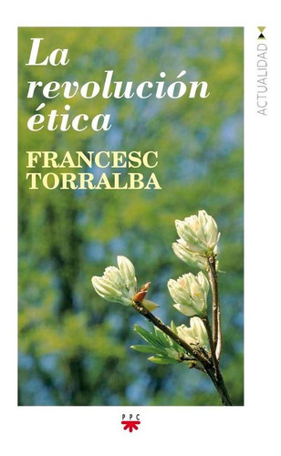 Revolucion Etica,la - Torralba Rosello, Francesc