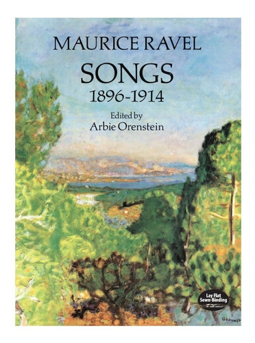 Maurice Ravel: Songs 1896-1914.