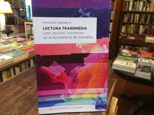 Lectura Transmedia - Francisco Albarello