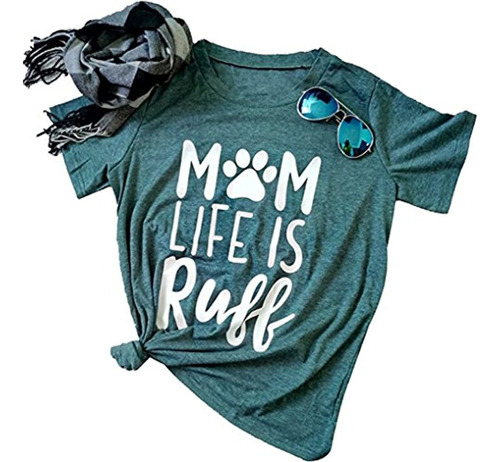 Visit The Dutut Store Mom Life Is Ruff Camiseta