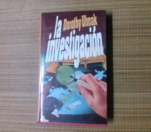 La Investigación - Dorothy Uhnak - Círculo De Lectores