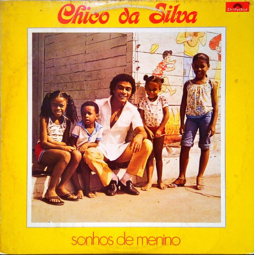 Chico Da Silva Lp 1980 Sonhos De Menino 12003