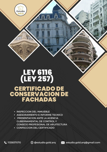 Ley 257 / Ley 6116 - Certificado De Conservación De Fachadas