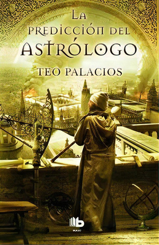 La Predicciãâ³n Del Astrãâ³logo, De Palacios, Teo. Editorial B De Bolsillo (ediciones B), Tapa Blanda En Español