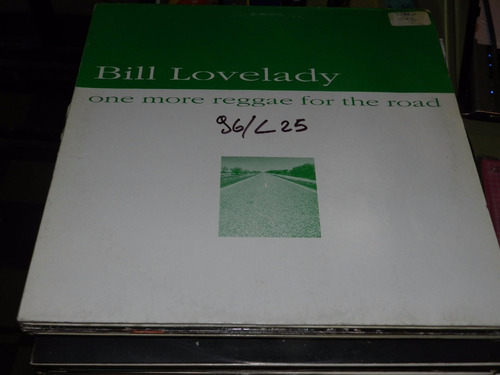 Vinilo 2807 - One More Reggae For The Road - Bill Lovelady 