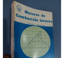 Comprar Libro Motores De Combustion Interna Topicos Selectos Uni
